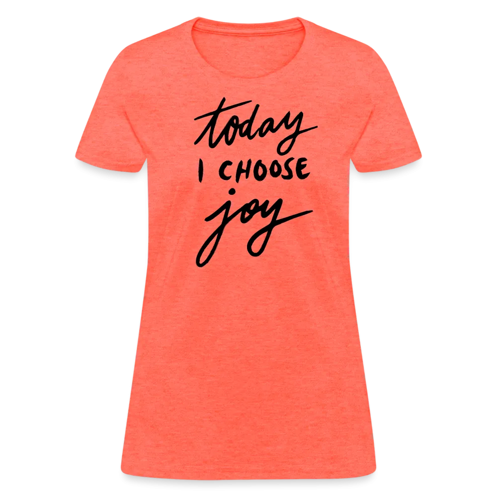 'Today I Choose Joy' T-Shirt – Spread Positivity in Style